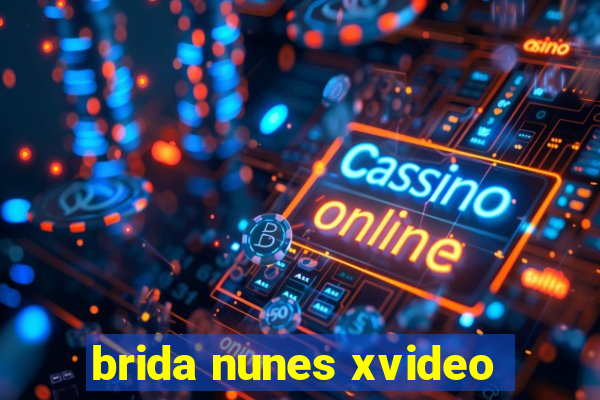 brida nunes xvideo
